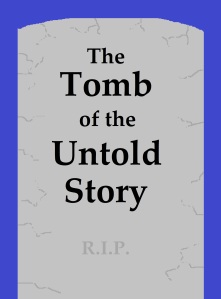 Tomb of the Untold